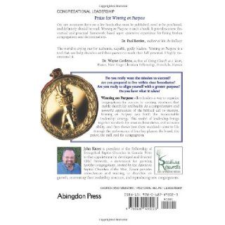 Winning On Purpose How To Organize Congregations to Succeed in Their Mission (Convergence Ebook Series) John Edmund Kaiser, Bill Easum, Tom Bandy 9780687495023 Books