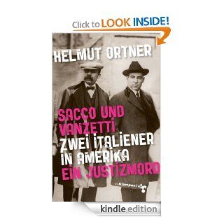 Sacco und Vanzetti Zwei Italiener in Amerika. Ein Justizmord (German Edition) eBook Helmut Ortner Kindle Store