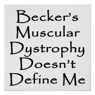 Becker's Muscular Dystrophy Doesn't Define Me Poster