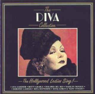 The Diva Collection  The Hollywood Ladies Sing Music