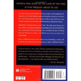 The Ominous Parallels The End of Freedom in America Leonard Peikoff 9780452011175 Books