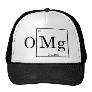 OMG   Magnesium   Mg   periodic table Trucker Hats