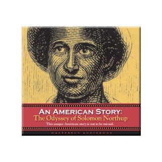 An American StoryThe Odyssey of Solomon Northup Solomon Northup 9780974208886 Books