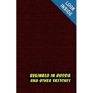 Reginald in Russia and Other Sketches Saki, H. H. Munro 9781592241620 Books