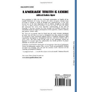 Language, Truth and Logic (Dover Books on Western Philosophy) Alfred J. Ayer, Sir Alfred Jules Ayer 9780486200101 Books