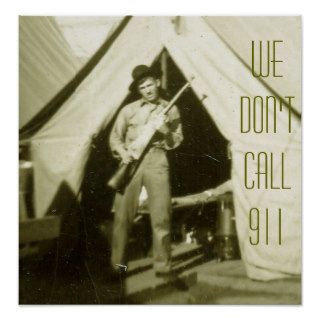 WE DON'T CALL 911 POSTER PRINT