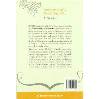 Pensamientos En El Camino/ Thinkness on The Way (Spanish Edition) Bert Hellinger 9788493509521 Books