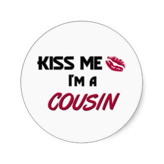 Kiss Me Cousin Stickers
