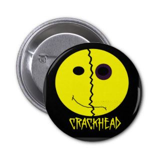 Smiley Crackhead Button