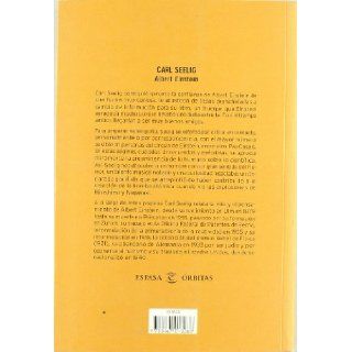 Albert Einstein (Orbitas) (Spanish Edition) Carl Seelig 9788467018288 Books