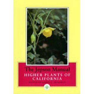 The Jepson Manual Higher Plants of California (9780520082557) James C. Hickman Books