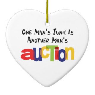 One Man's Junk is Another Man's Auction Ornaments