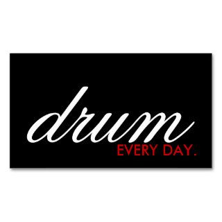 DRUM every day. (color customizable) Business Card