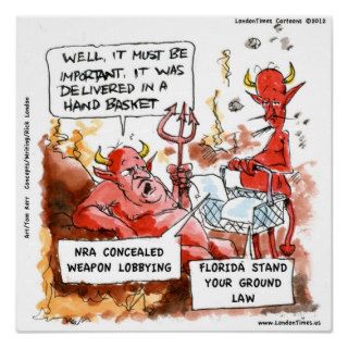 Florida Stand Your Ground Laws Visit Hell Funny Po Poster