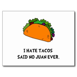 Hate Tacos Juan Postcards