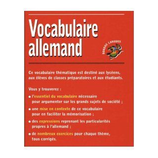 Vocabulaire allemand (French Edition) Bruno Cazauran 9782047305256 Books