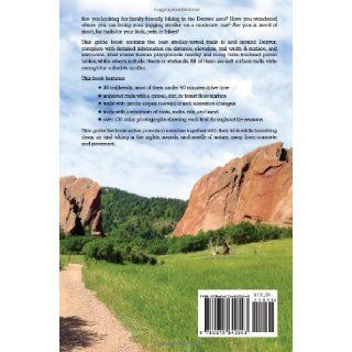 Run, Stroll, Hike A Guide to Family Friendly Trails in & Around Denver Chris Sekirnjak 9780615840543 Books