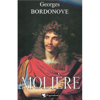 Molire Georges Bordonove 9782857048084 Books