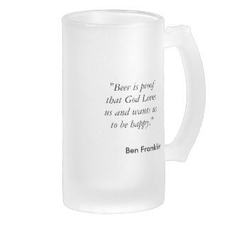 "Beer is proof that God Loves us and wants us tMug