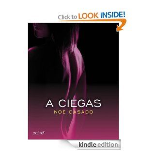 A ciegas (Spanish Edition) eBook Noe Casado Kindle Store