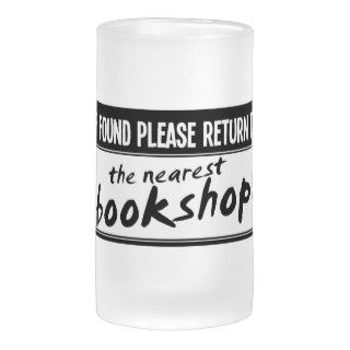 If Found Please Return to the Nearest Bookshop Mugs