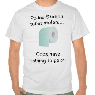 Police toilet joke t shirt
