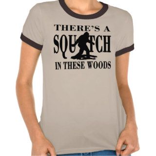 Bobo   There's a SQUATCH in these Woods Tees
