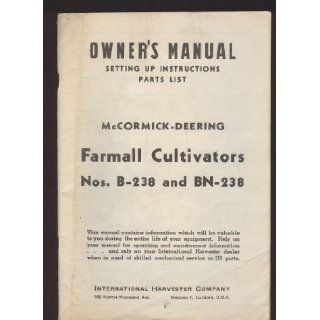 Owner's Manual McCormick Deering Farmall Cultivators B 238 and BN 238 none indicated Books