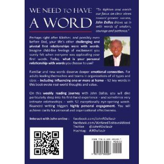 We Need to Have a Word Words of Wisdom, Courage and Patience for Work, Home and Everywhere John R. Dallas Jr. 9781105305207 Books