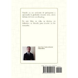 El libro blanco del Trading (Spanish Edition) Javier Pena 9781291256079 Books