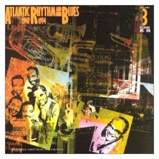 Atlantic Rhythm & Blues 1947 1974 Vol. 3, 1955 58 Music
