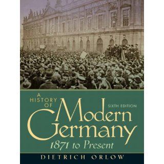 A History of Modern Germany, 1871 Present (9780205701308) Dietrich Orlow Books