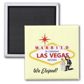 We Eloped Married in Las Vegas Magnet