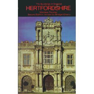 Hertfordshire (The Buildings of England) Nikolaus Pevsner, Bridget Cherry 9780140710076 Books