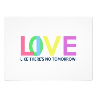 Live Love like there is no tomorrow Personalized Invite