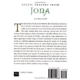 Celtic Prayers from Iona The Heart of Celtic Spirituality J. Philip Newell 9780809104888 Books