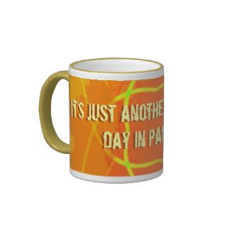 Another Great Day in Paradise Mug