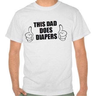 New Dad T Shirts This Dad Does Diapers