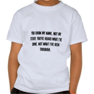 KNOW NAME NOT WHAT IVE BEEN THROUGH EMO TOUGH GANG TEE SHIRT