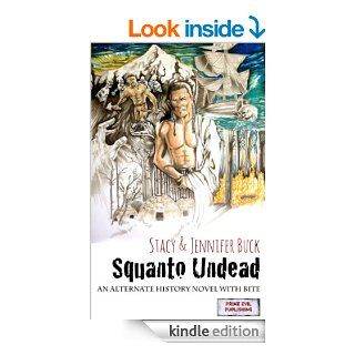 Squanto Undead Wake the Undead Part 1 eBook Stacy Buck, Jennifer Buck, Alex Iniguez Kindle Store