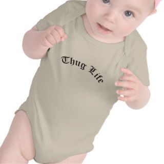 THUG LIFE for babies T Shirt