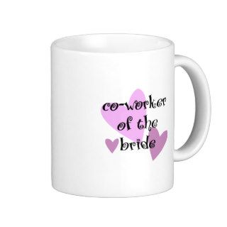 Co Worker of the Bride Coffee Mug