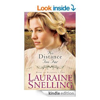 No Distance Too Far eBook Lauraine Snelling Kindle Store