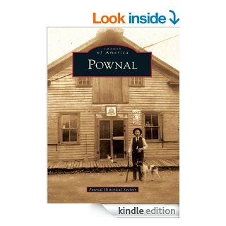 Pownal (Images of America (Arcadia Publishing)) eBook Pownal Historical Society Kindle Store