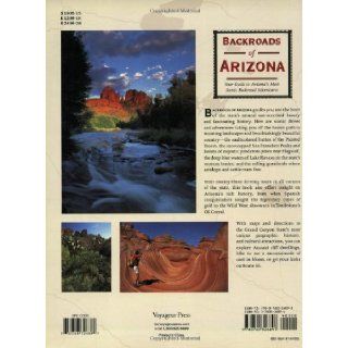 Backroads of Arizona Your Guide to Arizona's Most Scenic Backroad Adventures Hinckley Jim, Kerrick James 9780760326893 Books