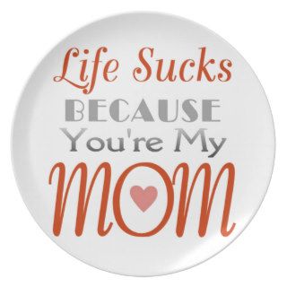 Mother's Day humor statement Party Plate