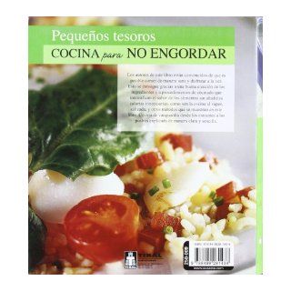 Cocina para no engordar / Cuisine to prevent weight gain (Spanish Edition) Tikal 9788499281438 Books