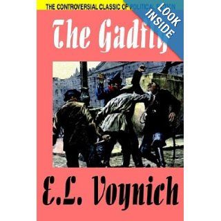 The Gadfly E. L. Voynich 9780809533442 Books