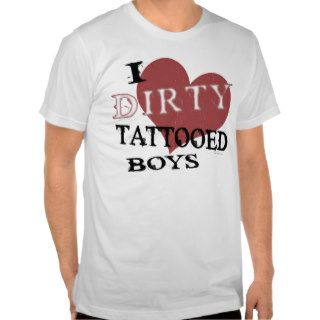 Dirty Tattooed Boys G T Shirt
