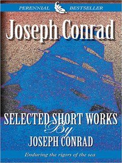 Selected Short Works By Joseph Conrad Joseph Conrad 9780786268924 Books